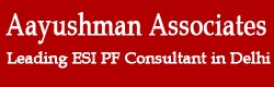 Aayushman Associates - ESI PF Consultant in Delhi